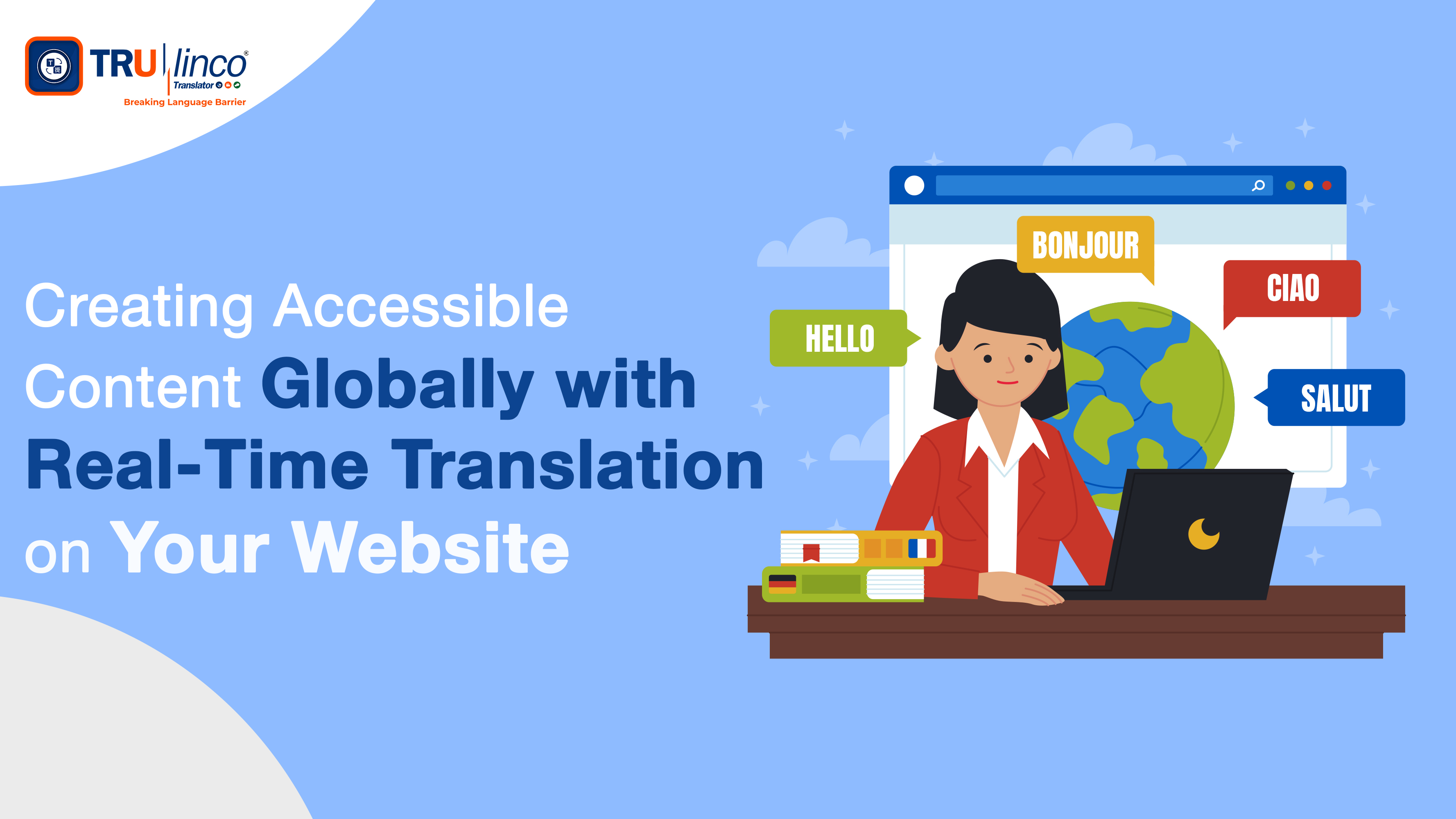 Creating Accessible Content Globally with Real-Time Translation on Your Website