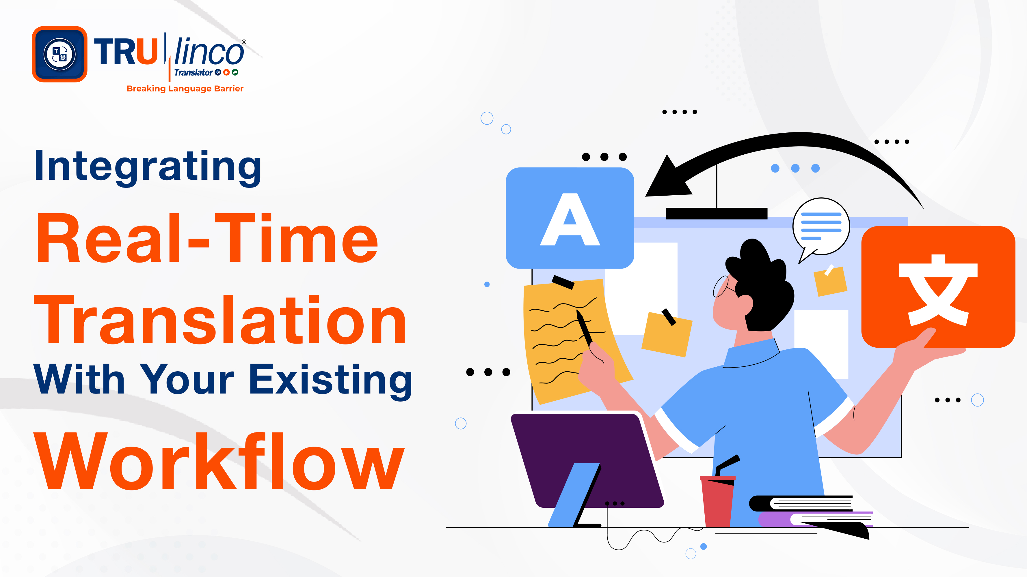 Integrating Real-Time Translation with Your Existing Workflow